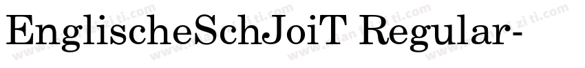 EnglischeSchJoiT Regular字体转换